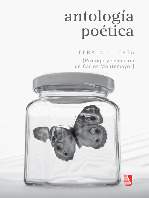 Title details for Antología poética by Efraín Huerta - Available